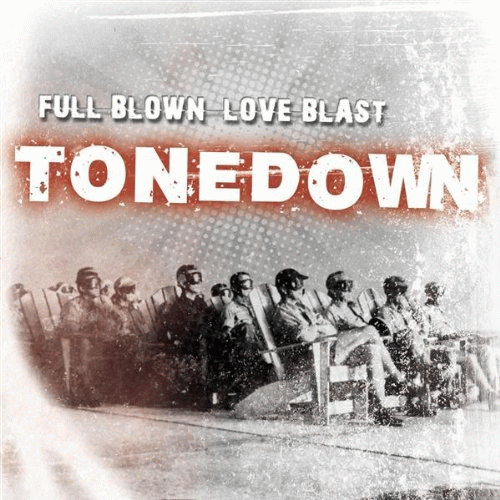 Tonedown : Full Blown Love Blast